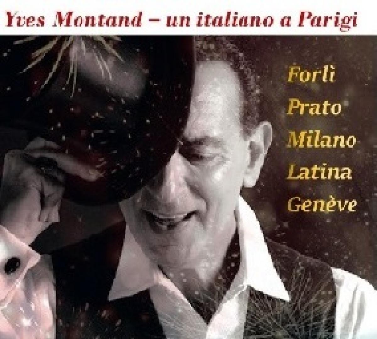 Blog – Yves Montand – Forlì et Prato 24-26 novembre